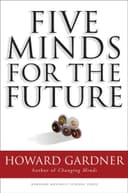 Five Minds for the Future by Howard Gardener